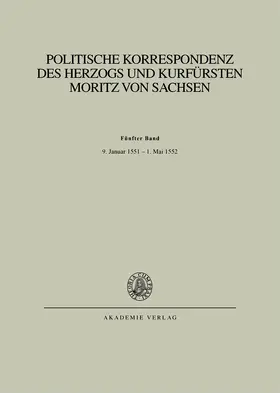 Herrmann / Winter / Wartenberg |  Bd. V: 9. Januar 1551 ¿ 1. Mai 1552 | Buch |  Sack Fachmedien