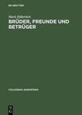 Häberlein |  Brüder, Freunde und Betrüger | Buch |  Sack Fachmedien