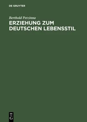 Petzinna | Erziehung zum deutschen Lebensstil | Buch | 978-3-05-003191-0 | www.sack.de