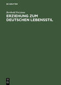 Petzinna |  Erziehung zum deutschen Lebensstil | Buch |  Sack Fachmedien