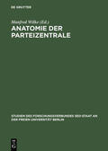 Wilke |  Anatomie der Parteizentrale | Buch |  Sack Fachmedien