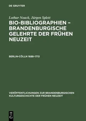 Noack / Splett |  Berlin-Cölln 1688-1713 | Buch |  Sack Fachmedien