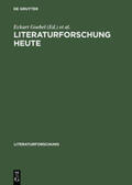 Klein / Goebel |  Literaturforschung heute | Buch |  Sack Fachmedien