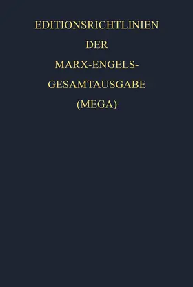 Marx / Engels |  Editionsrichtlinien der Marx-Engels-Gesamtausgabe (MEGA) | Buch |  Sack Fachmedien
