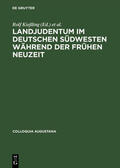 Ullmann / Kießling |  Landjudentum im deutschen Südwesten während der Frühen Neuzeit | Buch |  Sack Fachmedien