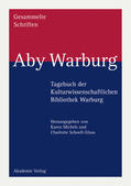 Warburg / Michels / Schoell-Glass |  Tagebuch der Kulturwissenschaftlichen Bibliothek Warburg | Buch |  Sack Fachmedien