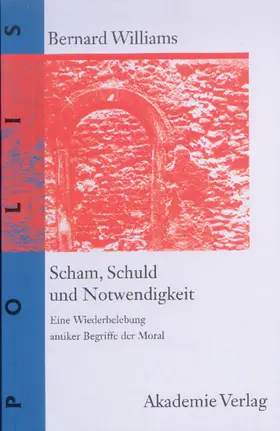 Williams |  Scham, Schuld und Notwendigkeit | Buch |  Sack Fachmedien