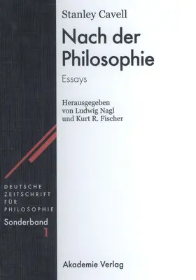 Cavell / Fischer / Nagl | Nach der Philosophie | Buch | 978-3-05-003421-8 | sack.de