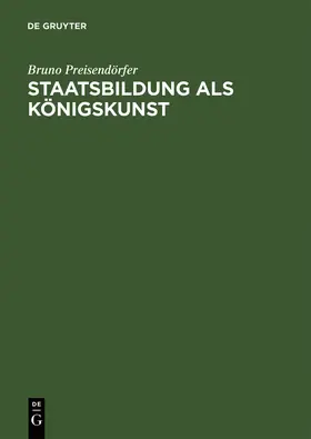 Preisendörfer | Staatsbildung als Königskunst | Buch | 978-3-05-003503-1 | sack.de