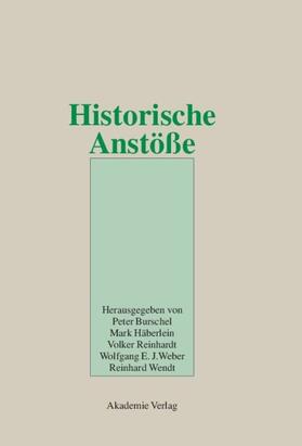 Burschel / Häberlein / Wendt | Historische Anstöße | Buch | 978-3-05-003631-1 | sack.de