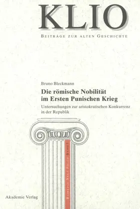 Bleckmann |  Die römische Nobilität im Ersten Punischen Krieg | Buch |  Sack Fachmedien