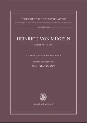 Stackmann |  Die kleineren Dichtungen Heinrichs von Mügeln | Buch |  Sack Fachmedien