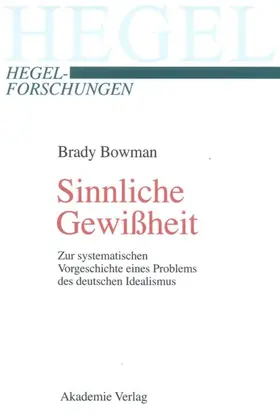 Bowman |  Sinnliche Gewißheit | Buch |  Sack Fachmedien