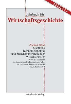 Streb | Staatliche Technologiepolitik und branchenübergreifender Wissenstransfer | Buch | 978-3-05-003873-5 | sack.de