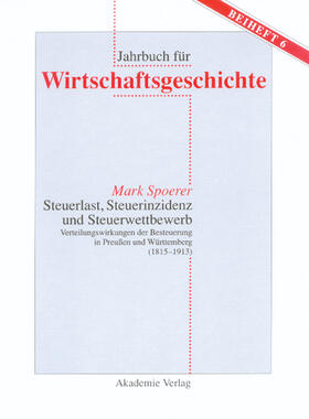 Spoerer | Steuerlast, Steuerinzidenz und Steuerwettbewerb | Buch | 978-3-05-004088-2 | sack.de