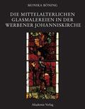 Böning |  Böning, M: Die mittelalterlichen Glasmalereien in der Werben | Buch |  Sack Fachmedien