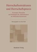 Kolb |  Herrschaftsstrukturen und Herrschaftspraxis | Buch |  Sack Fachmedien