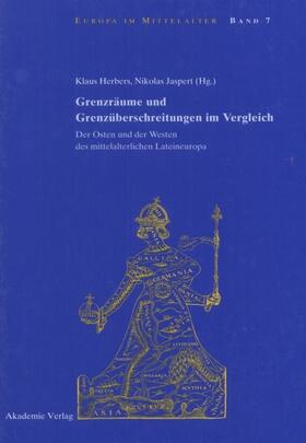 Jaspert / Herbers | Grenzräume und Grenzüberschreitungen im Vergleich | Buch | 978-3-05-004155-1 | sack.de