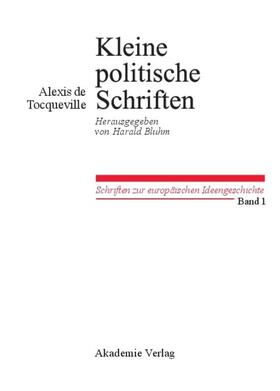Tocqueville / Bluhm |  Kleine Politische Schriften | Buch |  Sack Fachmedien