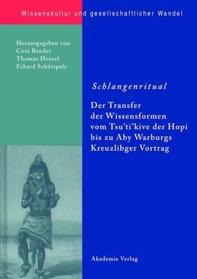 Bender / Schüttpelz / Hensel | Schlangenritual | Buch | 978-3-05-004203-9 | sack.de