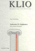 Mittag |  Antiochos IV. Epiphanes | Buch |  Sack Fachmedien