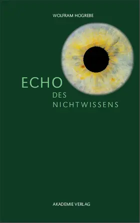 Hogrebe | Echo des Nichtwissens | Buch | 978-3-05-004206-0 | www.sack.de