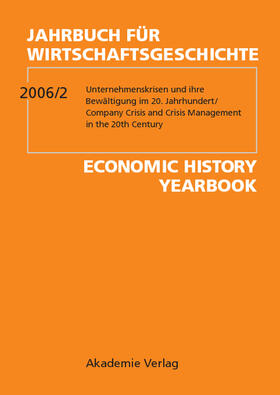 Kerkhof / Ziegler | 2006/2: Unternehmenskrisen und ihre Bewältigung im 20. Jahrhundert/Company Crisis and Crisis Management in the 20th Century | Buch | 978-3-05-004215-2 | sack.de