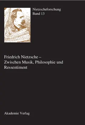Gerhardt / Reschke |  Friedrich Nietzsche - Zwischen Musik, Philosophie und Ressentiment | Buch |  Sack Fachmedien