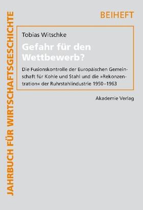 Witschke | Gefahr für den Wettbewerb? | Buch | 978-3-05-004232-9 | sack.de