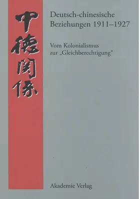 Steen |  Deutsch-chinesische Beziehungen 1911-1927 | Buch |  Sack Fachmedien