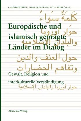 Wulf / Triki / Poulain |  Europäische und islamisch geprägte Länder im Dialog | Buch |  Sack Fachmedien
