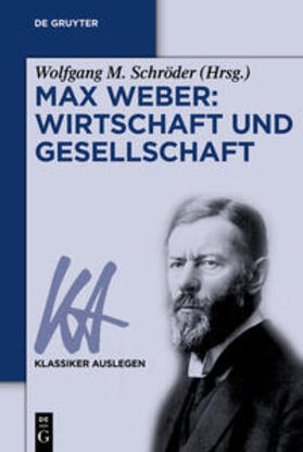 Schröder |  Max Weber: Wirtschaft und Gesellschaft | Buch |  Sack Fachmedien