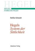 Schmidt |  Hegels "System der Sittlichkeit" | Buch |  Sack Fachmedien