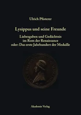 Pfisterer |  Lysippus und seine Freunde | Buch |  Sack Fachmedien
