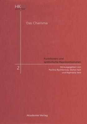 Rychterová / Veit / Seit |  Das Charisma - Funktionen und symbolische Repräsentationen | Buch |  Sack Fachmedien