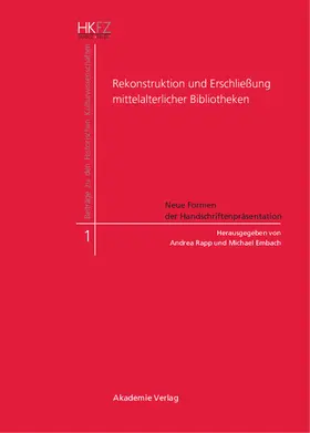 Embach / Rapp |  Rekonstruktion und Erschließung mittelalterlicher Bibliotheken | Buch |  Sack Fachmedien