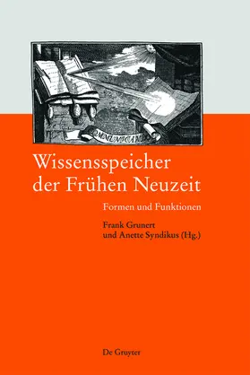 Syndikus / Grunert |  Wissensspeicher der Frühen Neuzeit | Buch |  Sack Fachmedien