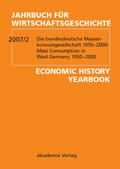  2007/2: Die bundesdeutsche Massenkonsumgesellschaft 1950–2000The West German Mass Consumption Society 1950–2000 | Buch |  Sack Fachmedien