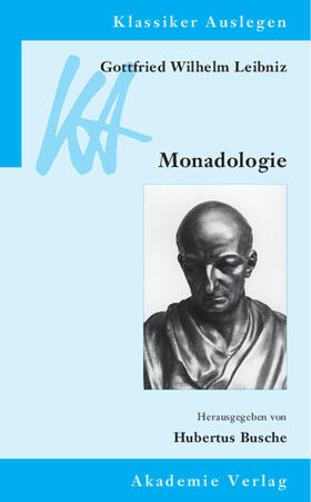 Busche | Gottfried Wilhelm Leibniz: Monadologie | Buch | 978-3-05-004336-4 | sack.de