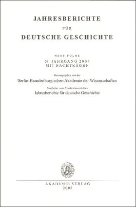 Berlin-Brandenburgische Akademie der Wissenschaften |  Jahresberichte für deutsche Geschichte | Buch |  Sack Fachmedien