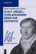 Sandkaulen |  G. W. F. Hegel: Vorlesungen über die Ästhetik | Buch |  Sack Fachmedien