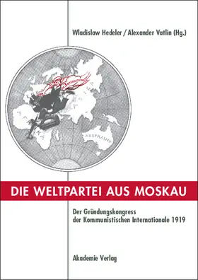 Vatlin / Hedeler |  Die Weltpartei aus Moskau | Buch |  Sack Fachmedien