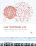 Bredekamp / Schneider / Dünkel |  Das Technische Bild | Buch |  Sack Fachmedien