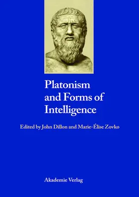 Zovko / Dillon |  Platonism and Forms of Intelligence | Buch |  Sack Fachmedien