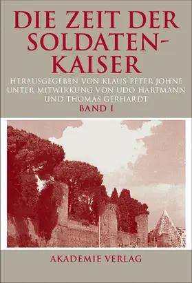 Johne |  Die Zeit der Soldatenkaiser | Buch |  Sack Fachmedien