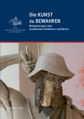  Die KUNST zu BEWAHREN | Buch |  Sack Fachmedien