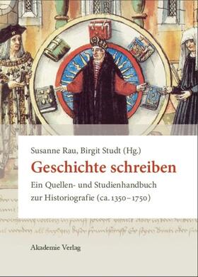 Rau / Studt |  Geschichte schreiben | Buch |  Sack Fachmedien
