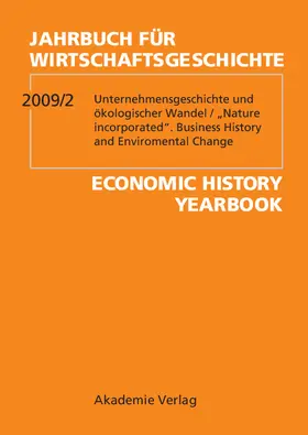 Ehmer / Berghoff / Fremdling |  Unternehmensgeschichte und ökologischer Wandel. "Nature incorporated". Business History and Enviromental Change | Buch |  Sack Fachmedien