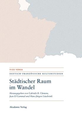 Clemens / Lüsebrink / Gammal | Städtischer Raum im Wandel/Espaces urbains en mutation | Buch | 978-3-05-004620-4 | sack.de