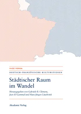 Clemens / Lüsebrink / Gammal | Städtischer Raum im Wandel/Espaces urbains en mutation | Buch | 978-3-05-004620-4 | sack.de